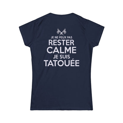 Je ne peux pas rester calme je suis tatouée
