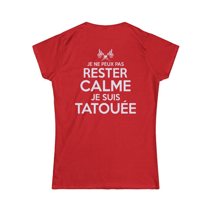 Je ne peux pas rester calme je suis tatouée