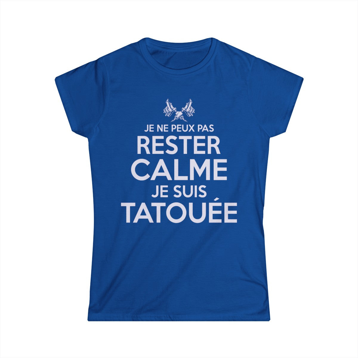 Je ne peux pas rester calme je suis tatouée