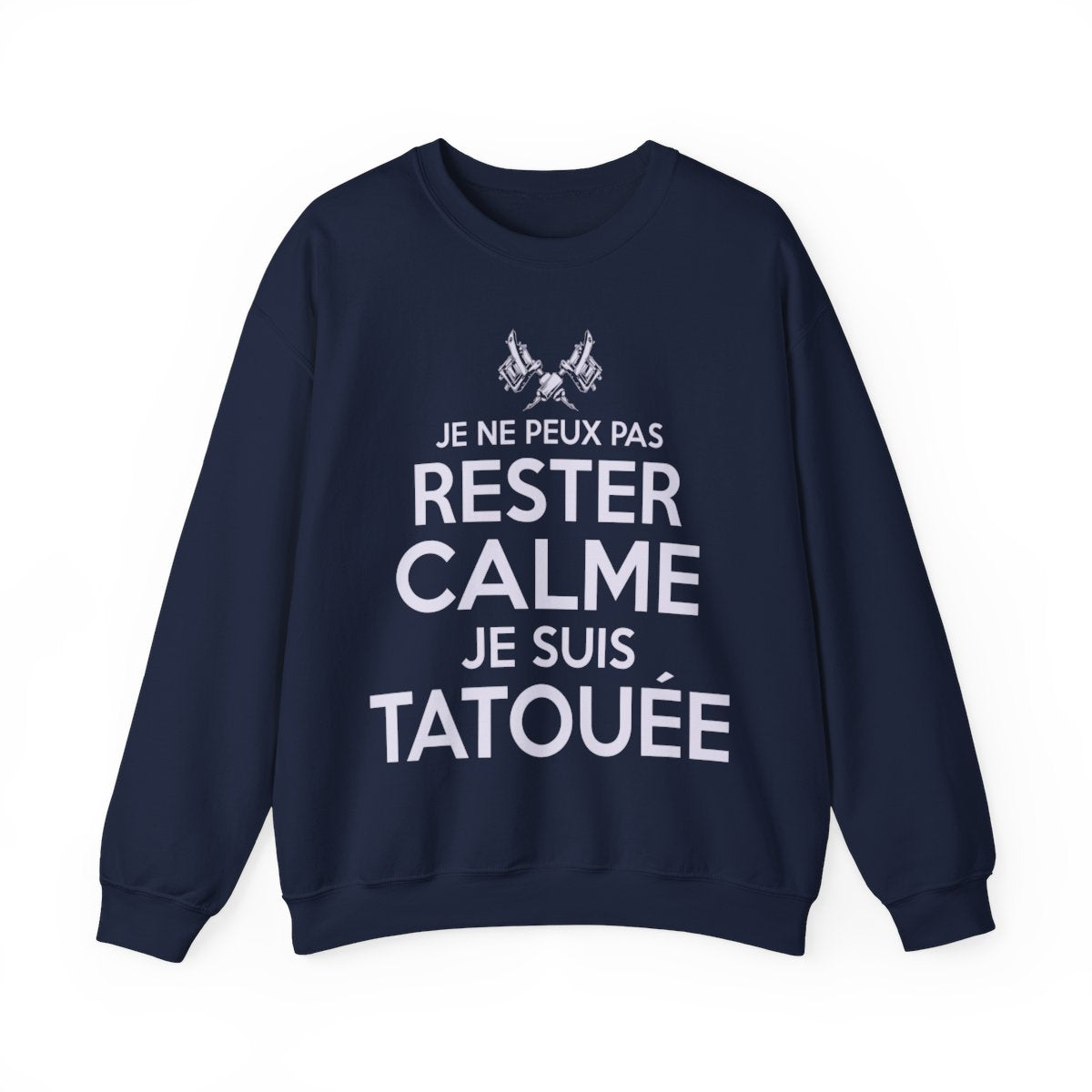 Je ne peux pas rester calme je suis tatouée