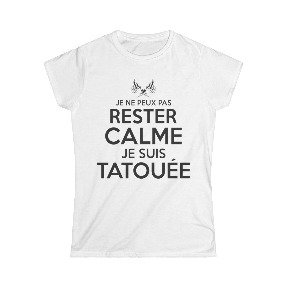Je ne peux pas rester calme je suis tatouée