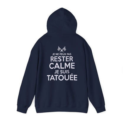 Je ne peux pas rester calme je suis tatouée