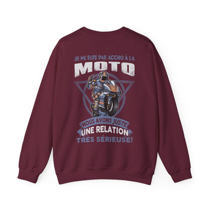 Je ne suis pas accro à ma moto, nous avons juste une relation très sérieuse