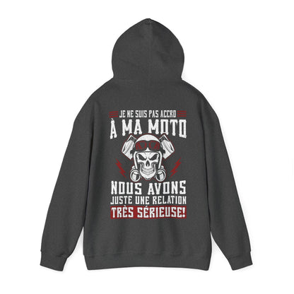 Je ne suis pas accro à ma moto