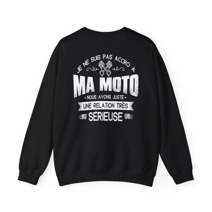 Je ne suis pas accro à ma moto