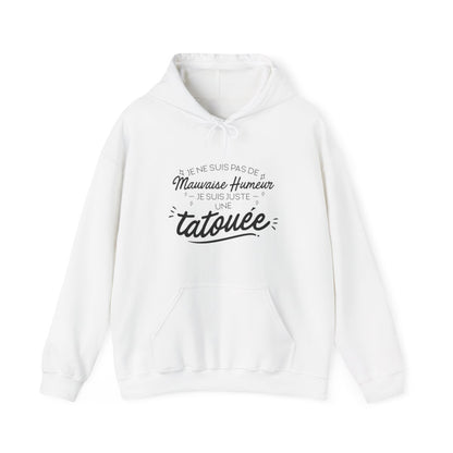 Je ne suis pas de mauvaise humeur je suis juste une tatouée