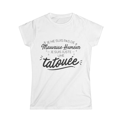 Je ne suis pas de mauvaise humeur je suis juste une tatouée