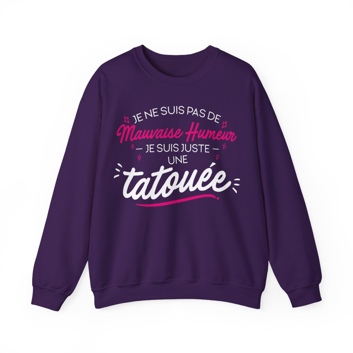 Je ne suis pas de mauvaise humeur je suis juste une tatouée