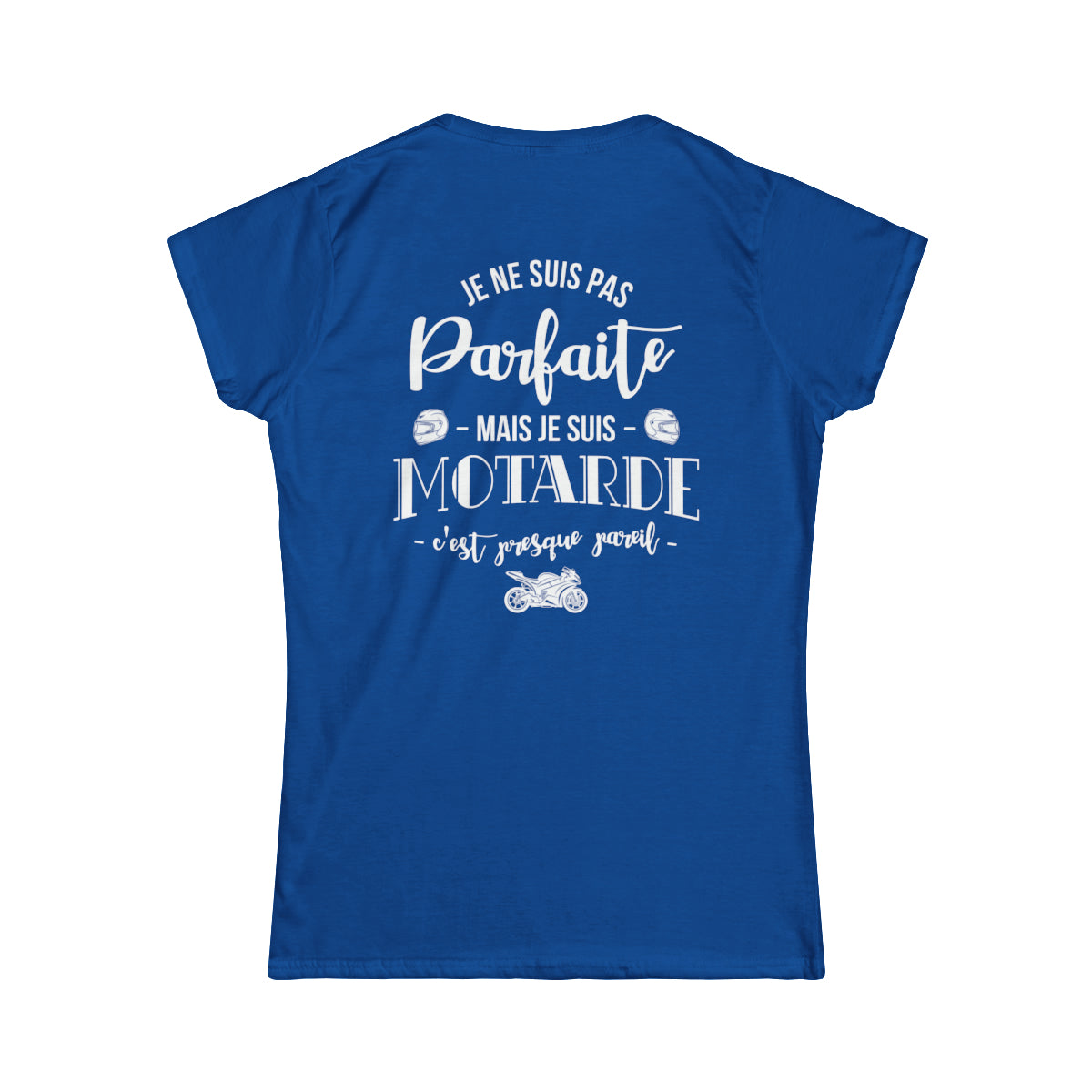 Je ne suis pas parfaite mais je suis motarde c'est presque pareil