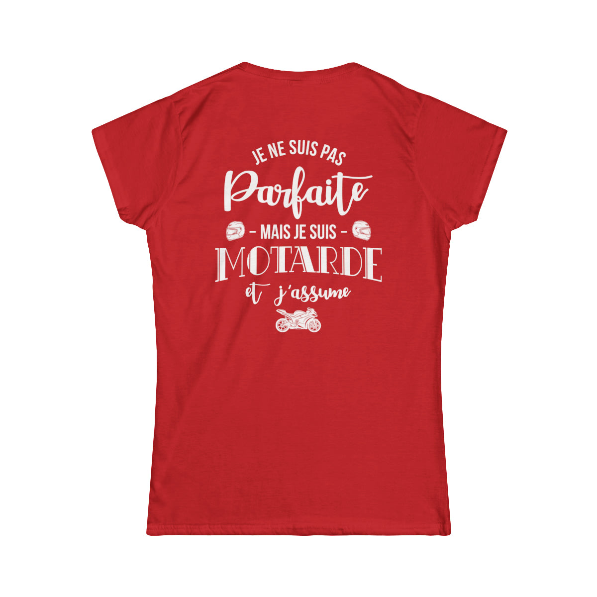 Je ne suis pas parfaite mais je suis motarde et j'assume