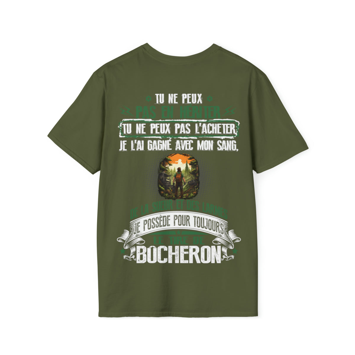 Je possède pour toujours le titre de Bûcheron