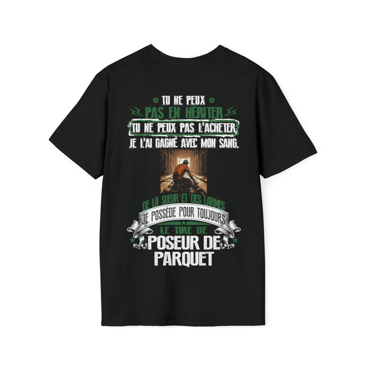 Je possède pour toujours le titre de Poseur de Parquet
