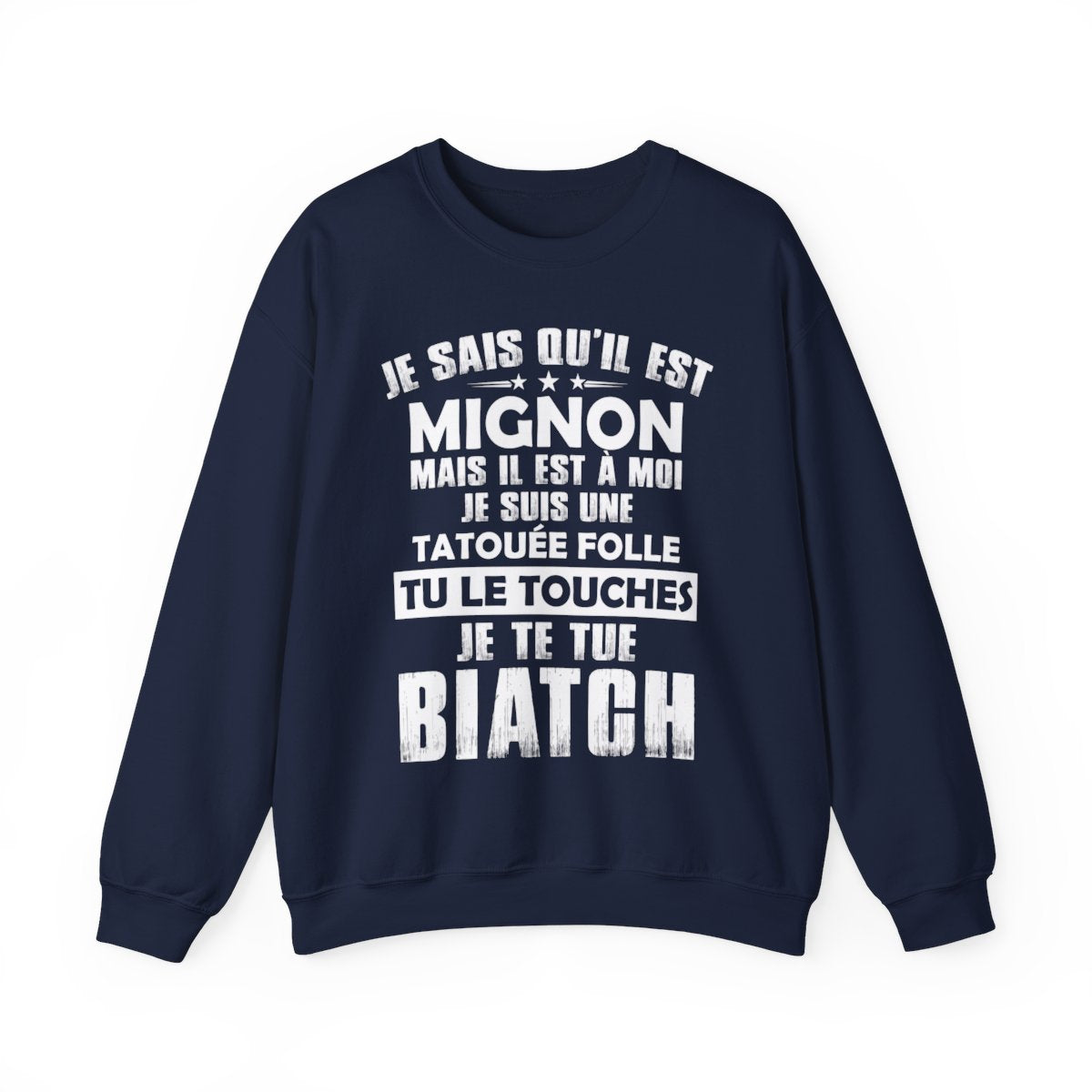Je sais qu'il est mignon mais il est à moi je suis une tatouée folle tu le touches je te tue biatch