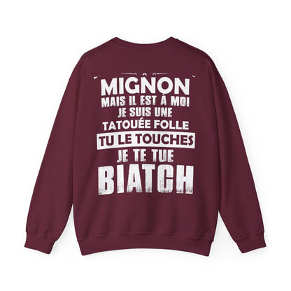 Je sais qu'il est mignon mais il est à moi je suis une tatouée folle tu le touches je te tue biatch