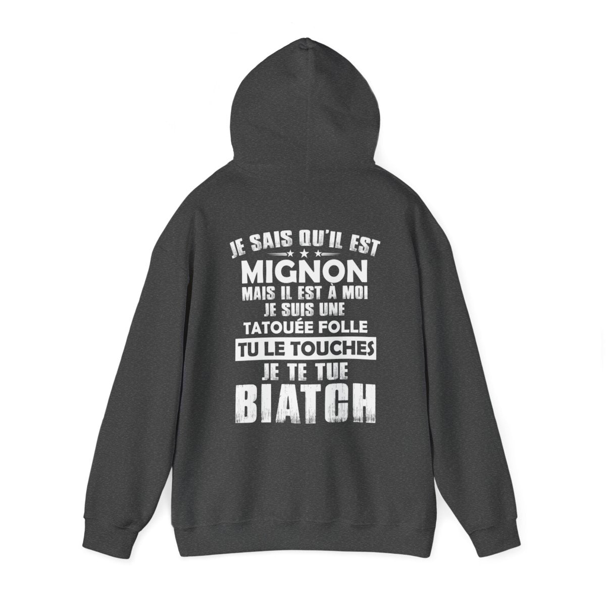 Je sais qu'il est mignon mais il est à moi je suis une tatouée folle tu le touches je te tue biatch
