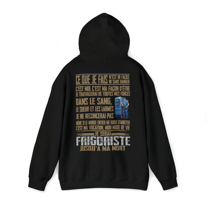 Je serai Frigoriste jusqu'à ma mort