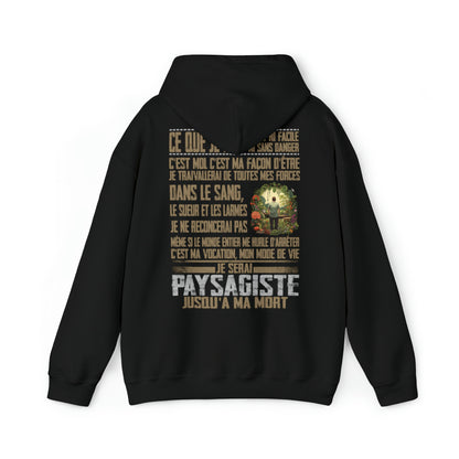 Je serai Paysagiste jusqu'à ma mort