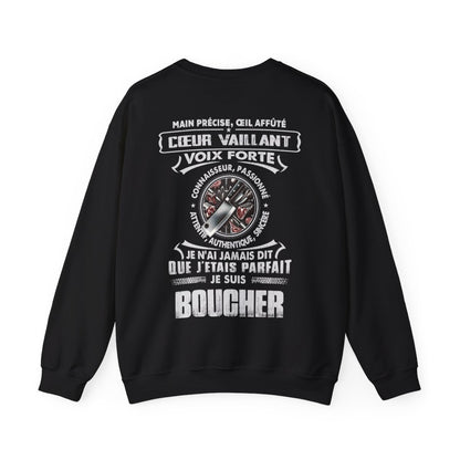 Je suis boucher je n'ai jamais dit que j'étais parfait