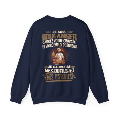 Je suis Boulanger, je garderai mes outils et mes testicules