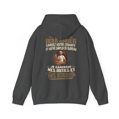 Je suis Boulanger, je garderai mes outils et mes testicules
