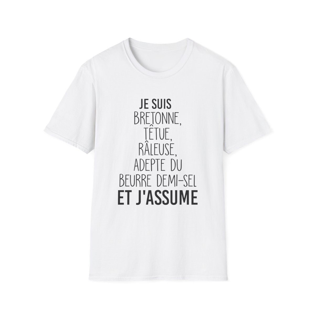 Je suis Bretonne, têtue, râleuse, adepte du beurre demi-sel et j'assume