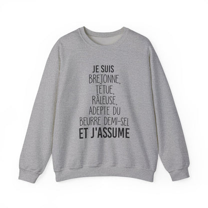 Je suis Bretonne, têtue, râleuse, adepte du beurre demi-sel et j'assume