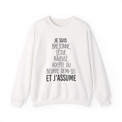 Je suis Bretonne, têtue, râleuse, adepte du beurre demi-sel et j'assume