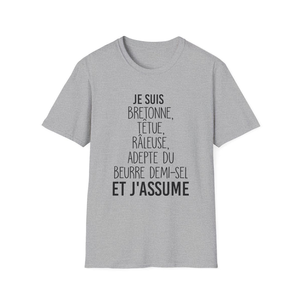Je suis Bretonne, têtue, râleuse, adepte du beurre demi-sel et j'assume