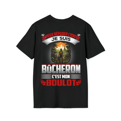 Je suis Bûcheron, c'est mon boulot