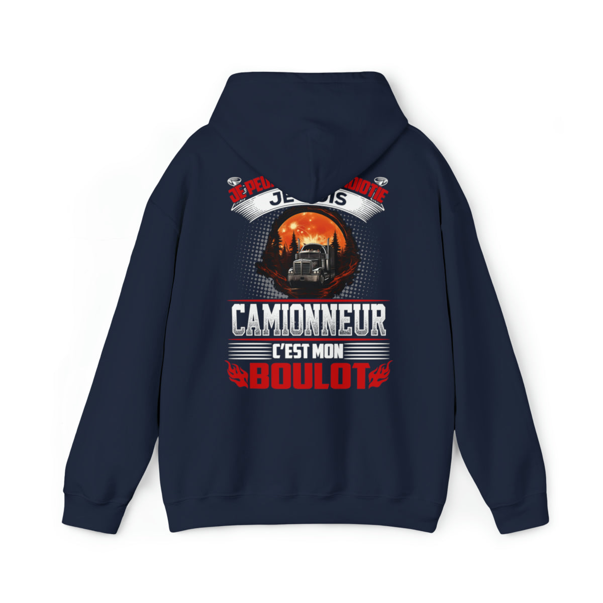 Je suis Camionneur, c'est mon boulot