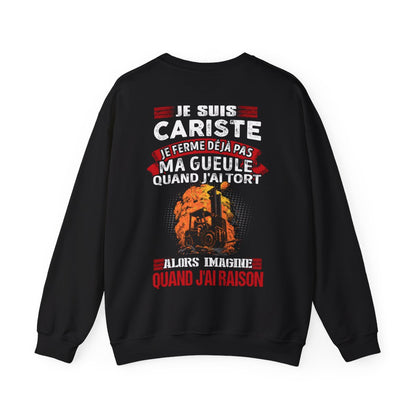 Je suis Cariste, je ne ferme déjà pas ma gueule quand j'ai tort