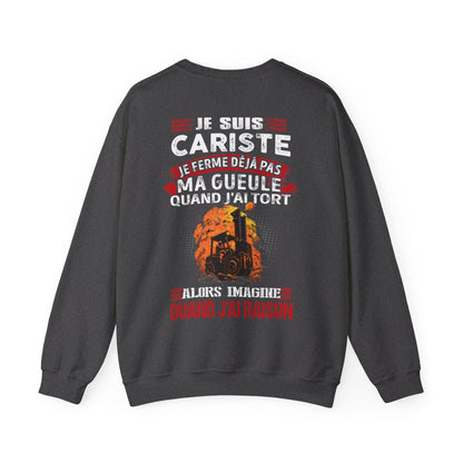 Je suis Cariste, je ne ferme déjà pas ma gueule quand j'ai tort