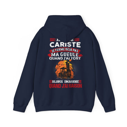 Je suis Cariste, je ne ferme déjà pas ma gueule quand j'ai tort