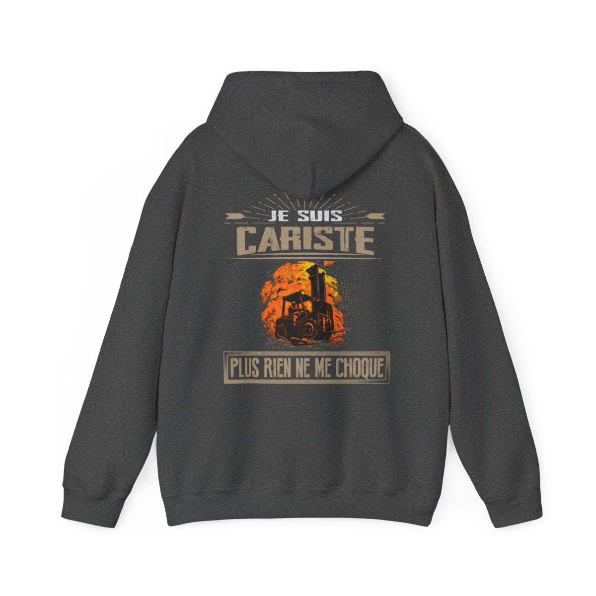 Je suis Cariste plus rien ne me choque
