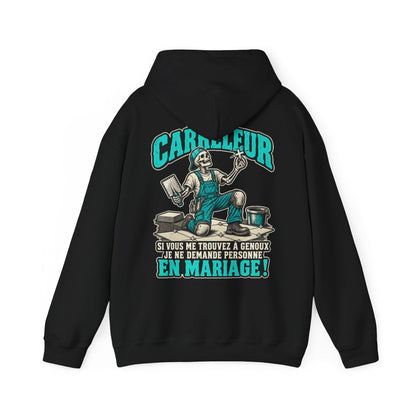 JE SUIS CARRELEUR SI VOUS ME TROUVEZ À GENOUX / JE NE DEMANDE PERSONNE EN MARIAGE !