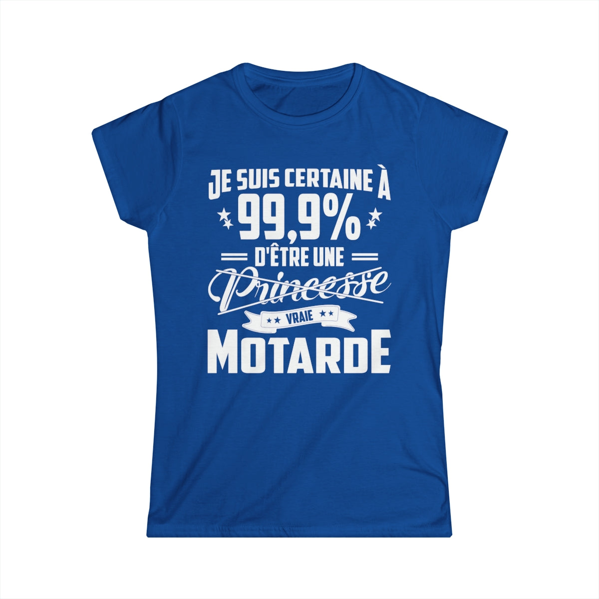 Je suis certain à 99.9% d'être une princesse vraie motarde