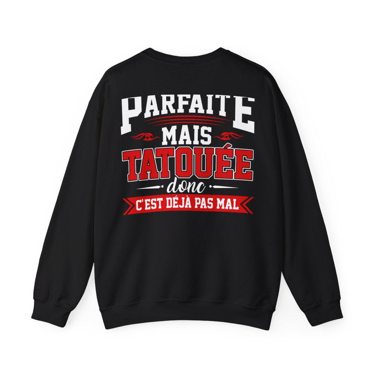 Je suis certainement pas parfaite mais tatouée donc c'est déjà pas mal