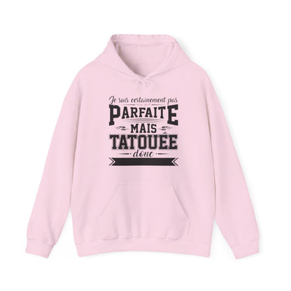 Je suis certainement pas parfaite mais tatouée donc c'est déjà pas mal