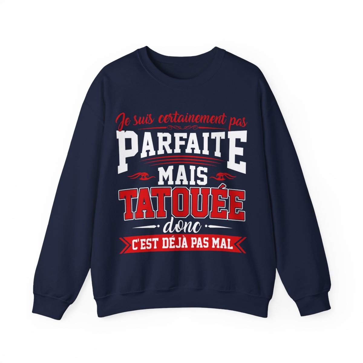 Je suis certainement pas parfaite mais tatouée donc c'est déjà pas mal