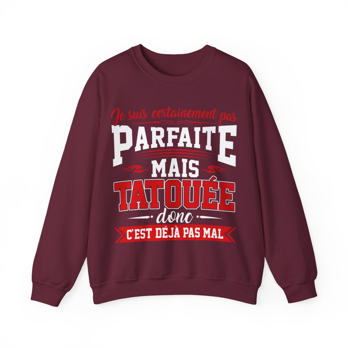 Je suis certainement pas parfaite mais tatouée donc c'est déjà pas mal