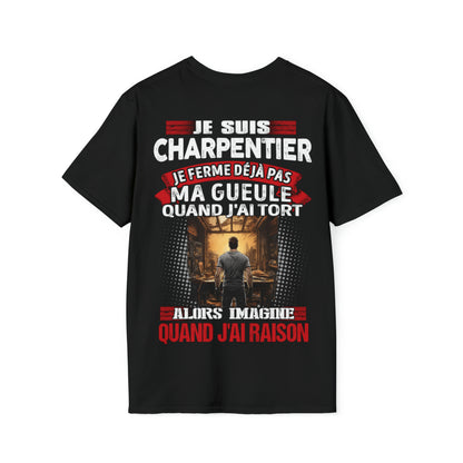 Je suis Charpentier, je ne ferme déjà pas ma gueule quand j'ai tort