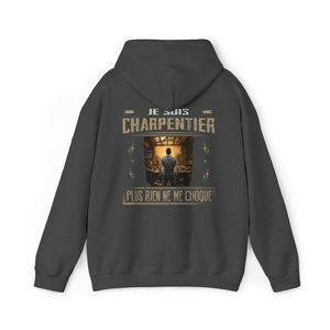 Je suis Charpentier plus rien ne me choque