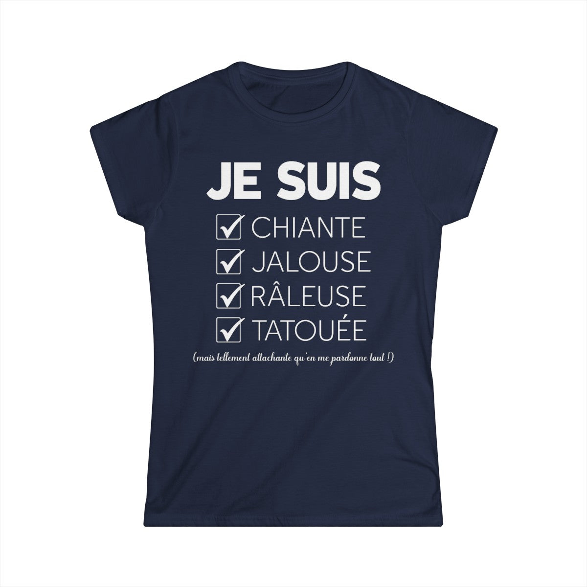 Je suis chiante, jalouse, râleuse, tatouée mais tellement attachante qu'en me pardonne tout