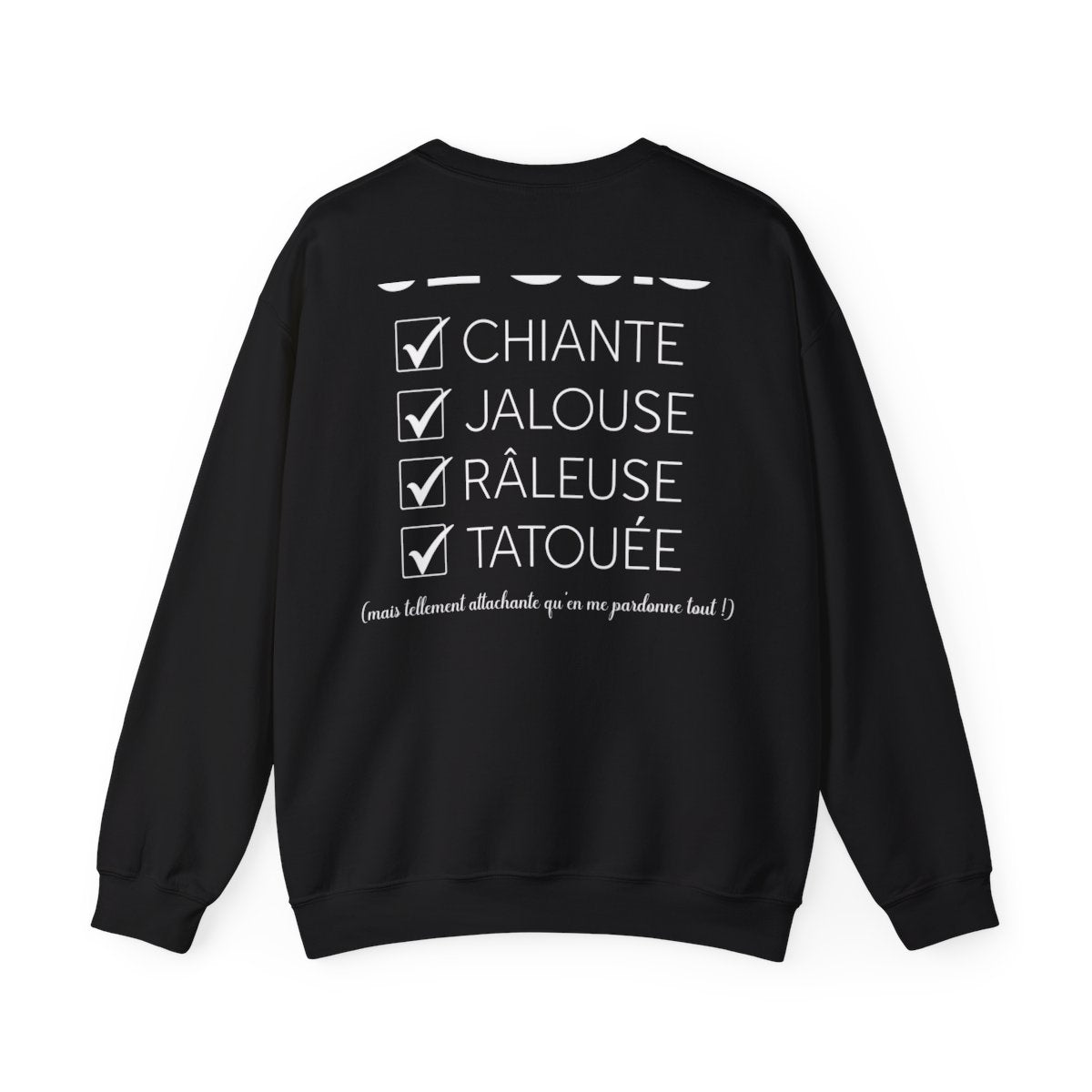 Je suis chiante, jalouse, râleuse, tatouée mais tellement attachante qu'en me pardonne tout