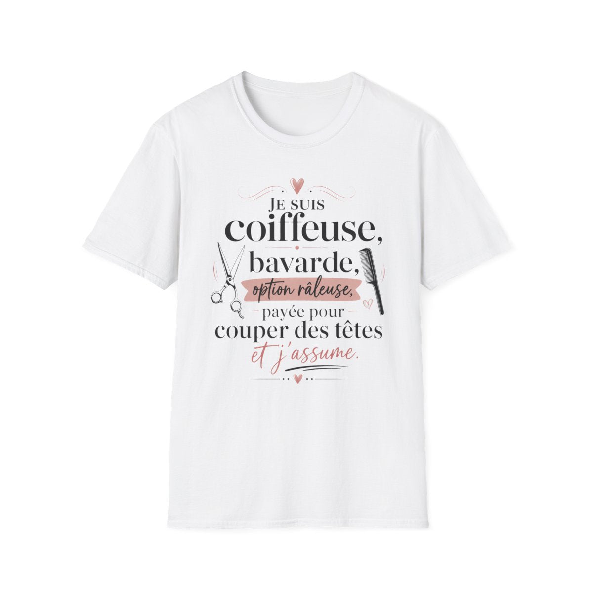 Je suis coiffeuse, bavarde, option râleuse, payée pour couper des têtes