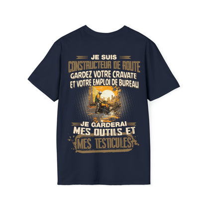 Je suis Constructeur de Route, je garderai mes outils et mes testicules