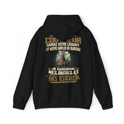Je suis Couvreur, je garderai mes outils et mes testicules
