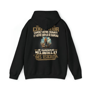 Je suis Couvreur, je garderai mes outils et mes testicules
