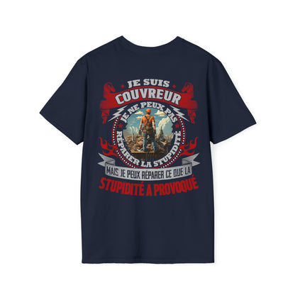 Je suis Couvreur, je ne peux pas réparer la stupidité