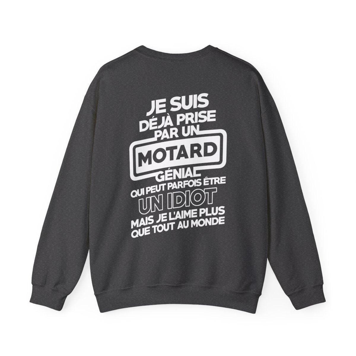 Je suis déjà prise par un motard génial qui peut parfois être un idiot mais je l'aime plus que tout au monde